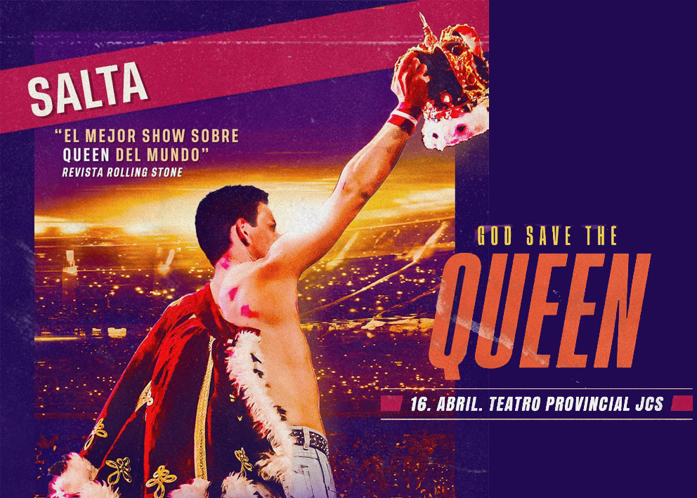 "GOD SAVE THE QUEEN" WORLD TOUR LLEGA A SALTA